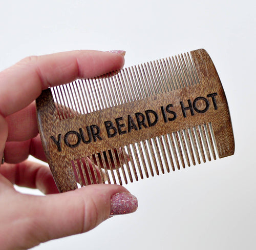 Beard Comb-Your Beard is Hot