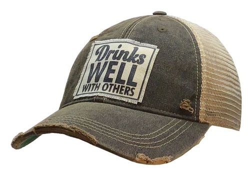 Distressed Trucker Cap-Drinks Well With Others