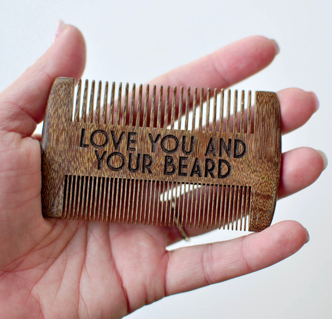 Beard Comb-Love You and Your Beard